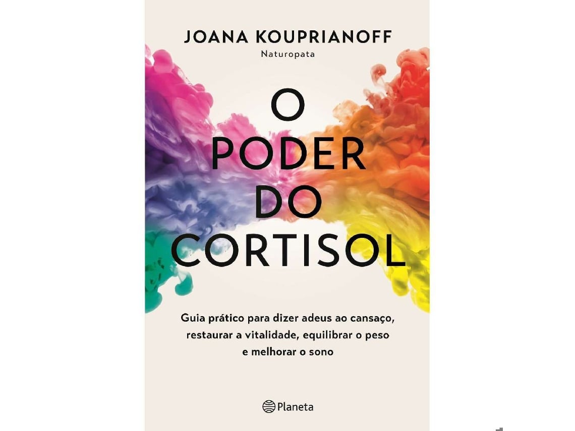 O Poder do Cortisol JOANA KOUPRIANOFF 